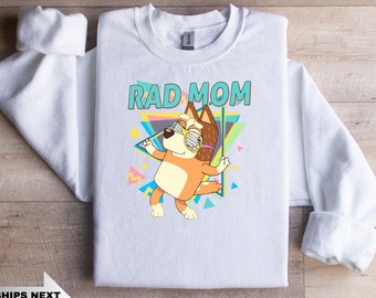 Retro Rad Mom Bluey Couple SweatShirt Bluey Rad Mom Bluey Family sweater Retro Chilli Heeler hoodie Bluey Mum Family hoodie Bluey Mum Outfit