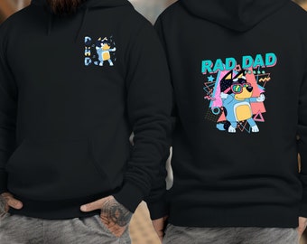Bluey rad dad sweatshirt for father bluey Bandit rad dad hoodie and sweatshirt for father funny rad dad sweater for dad