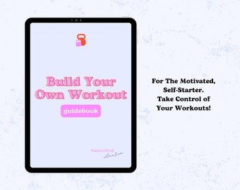 Build Your Own Workout Guide