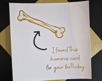 Funny Medic Birthday Card, Funny Doctor Birthday Card, Funny Science Card, Humerus Card, Funny Birthday Card, Bone Card