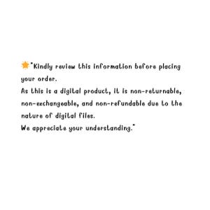 May include: A text-based image with a yellow sun emoji and a message about digital products. The message reads: "Kindly review this information before placing your order. As this is a digital product, it is non-returnable, non-exchangeable, and non-refundable due to the nature of digital files. We appreciate your understanding."