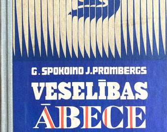 Livre vintage letton de 1977 sur la santé, livre de médecine illustré Veselības Ābece G. Spokoino J. Prombergs