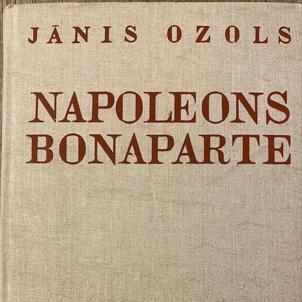 1991 1939 Latvian Vintage Book Napoleon Bonaparte Napoleons Bonaparte Jānis Ozols