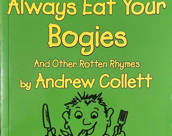1998 Immer essen Sie Ihre Bogies und andere Rotten Rhymes von Andrew Collett UK Vintage Englisch Buch Humor Satire Gedichte Poesie Kinder