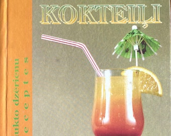 1995 Kokteiļi 800 jaukto dzērienu receptes Kochbuch Kochbuch Rezept Vintage lettisches Buch