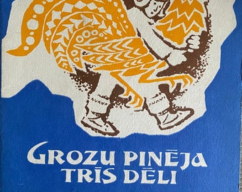1970 Grozu pinēja trīs dēli - latviešu tautas pasaka - Latvian folk tale  -  Latvian folk songs - Vintage Latvian Book