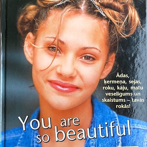 2000 Vous êtes si belle Skaistumkopšana meitenēm Antonija Markvarte Petra pringere Brigita Rīgere Livre en letton vintage