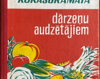 Livre vintage letton de 1977 Rokasgrāmata dārzeņu audzētājiem