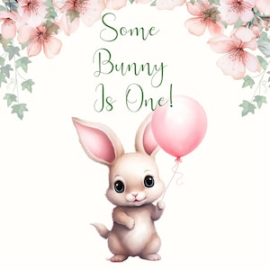 Some Bunny is One Birthday Party Welcome Poster- Some Bunny is Turning ...