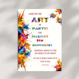 Pode incluir: Um convite colorido para uma festa de aniversário de 9 anos com o texto "Come put the art in party! For Jessica's 9th birthday! Saturday, March 09, 2PM Get ready to get messy! 123 This is never coming out st RSVP to Mom 555.555.5555"