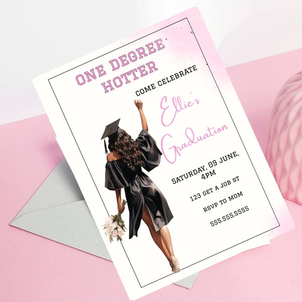 Black Girl Graduate One Degree Hotter Grad Invite African American Girly Grad Announcement- Elegant Grad Invite- Class Of 2024- Editable