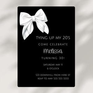 Tying Up My 20s Coquette Bow Birthday Party Invite Template 30th Birthday Dinner Invitation Custom Ribbon Cocktail Party Invite- Q3