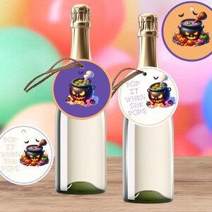 May include: Two clear glass bottles with purple and white round tags attached. The tags feature a cartoon cauldron with a green potion and the text "Pop it when she pops".