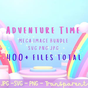 Pack numérique Mega Adventure Time | Plus de 400 fichiers SVG, PNG, JPG + 40 fonds d'écran | Fichiers créatifs pour toile et Cricut