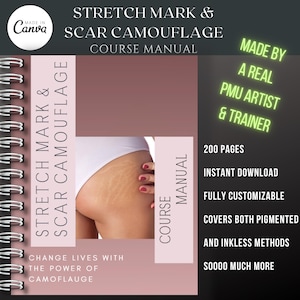 Może przedstawiać: Podręcznik kursu zatytułowany "Stretch Mark & Scar Camouflage" z oprawą spiralną. Okładka zawiera tekst i obraz skóry osoby z rozstępami. Dodatkowy tekst zawiera "Made by a Real PMU Artist & Trainer" i "200 stron."