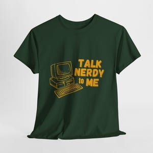 Talk Nerdy to Me Shirt | Nerd Tshirt | Funny Nerd Shirt | Office Humor Shirt for Work | Funny Nerdy Tshirt | Computer Geek Programmer Tshirt