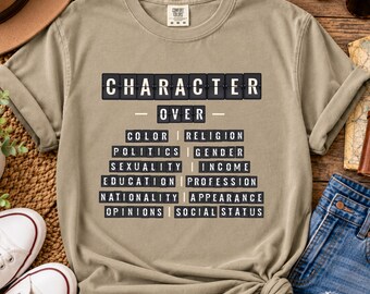 Character Matters Shirt, Kindness Matters Tee, Treat Everyone Equally, Respect All People, Fairness Unity, Comfort Colors Graphic T-Shirt