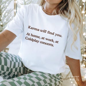 Cheating Tshirt, Coldplay meme t-shirt, Coldplayed, Caught Cheating at Coldplay Tshirt, Coldplay tshirt memes, viral memes, Karma Shirt
