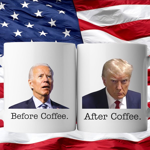 Donald Trump Coffee Mug, Before and After Coffee Mug, Trump Mug, Biden Mug, Trump Funny, Trump Gift, Donald Trump 2024, Election 2024 Mug