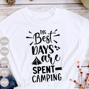 The Best days are spent camping SVG, Camping SVG, Camping Life Svg, Happy Camper Svg,  Cut Files for Cricut, Silhouette