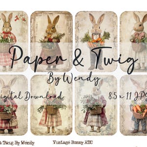 May include: Set of eight digital printable images featuring vintage-style illustrations of bunnies holding baskets of flowers, vegetables, and other items. The images are in a rustic, distressed style with a beige background and text that reads "Paper & Twig by Wendy" and "8.5 x 11 JPG".