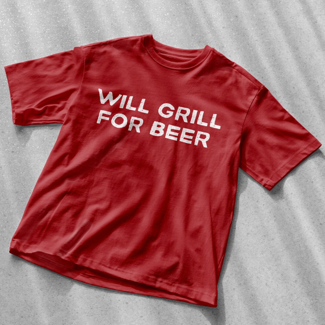 Will Grill for Beer Dad Shirt Funny Dad Tshirt Barbecue Shirt for Dad