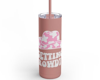 Getting Roudy Bridal Skinny Matte Tumbler, 20oz