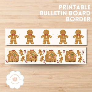 May include: Printable bulletin board borders featuring gingerbread men and gingerbread houses. The top border has gingerbread men with red bow ties. The bottom border has gingerbread houses and gingerbread men with red accents. The borders are on a cream background.