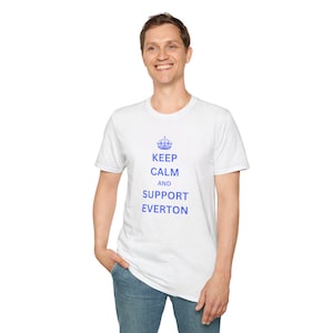 Keep Calm and Support Everton The Toffees white and royal blue Mercyside Everton Liverpool