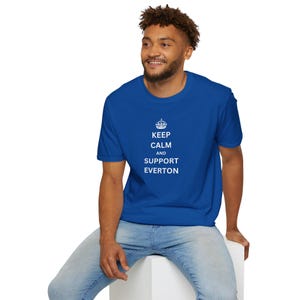 Keep Calm and Support Everton The Toffees white and royal blue Mercyside Everton Liverpool