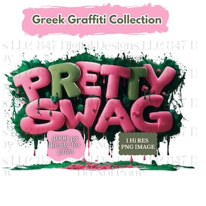 Pink and Green Graffiti PNG | Pretty Swag Design | HBCU Sorority | AKA Clipart | Tshirt Design | Forever Finest | 1908 Alpha Kappa Alpha Art