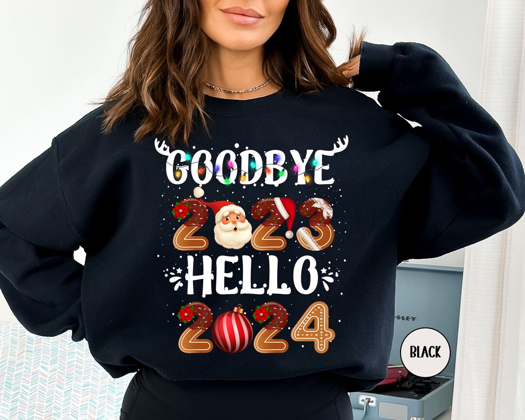Goodbye 2023 Hello 2024 Merry Christmas Happy New Year 2024 Shirt, New