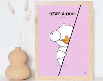 Beak-A-Boo! | Dippy Duck Wall Art Print | Cute and Funny Home Decor Poster | Kids Art | Classroom Poster | Playroom Decor | Kid Bedroom Art