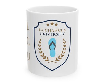 La Chancla University Mug, Latino Humor Gag Gift, Gift for Mom