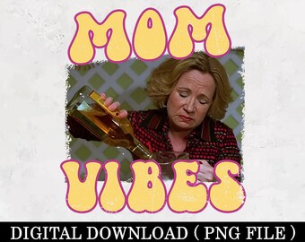 90’s Mom Vibes Sublimation Digital Download PNG Retro MomVibes PNG Mother Day Idea Design For Shirt Mom Vibes PNG Mother Day Design Png