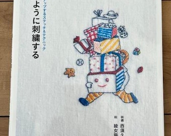 Embroidery as if drawing: Stitches and techniques that improve expressiveness - Japanese Craft Book