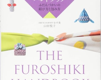 The Furoshiki Handbook: Using Japanese Traditional cloth for everyday wrapping and Tie English Japanese translation - Japanese Craft Book