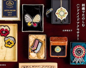 Enjoy handmade accessories with embroidery - Japanese Craft Book
