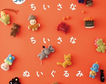 Winzig kleine Plüschtiere - Japanisches Bastelbuch
