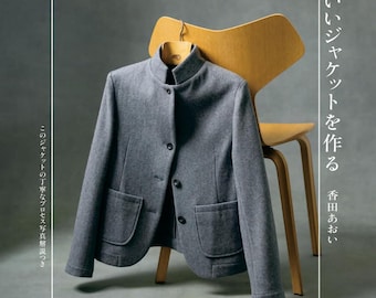 Make a cool jacket all year around 20 jackets coats with 5 Patterns Aoi Koda - Japanese Craft Book