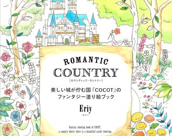 Eriy ROMANTIC COUNTRY 1st - Le premier conte - Une cocotte fantastique, un pays avec de beaux châteaux - Livre de coloriage japonais