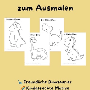 May include: A collection of four black and white dinosaur coloring pages featuring the text Niedliche Dinosaurier zum Ausmalen, Die Dino Mama, Der kleine Dino, and positive German phrases. The pages display various cartoon dinosaur illustrations.