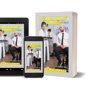 Puede incluir: Imagen de un libro, una tableta y un teléfono inteligente que muestran la portada de "Electroneurodiagnostic Technologist: The Comprehensive Guide" de Dean Stratton. La portada presenta una escena médica con un hombre con gorro.