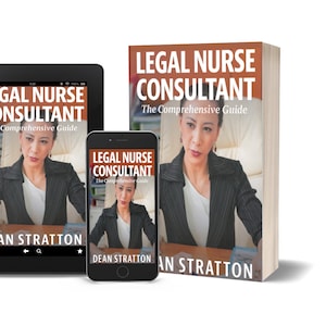 Könnte beinhalten: Ein Buch, ein Tablet und ein Smartphone zeigen das Cover von "Legal Nurse Consultant: The Comprehensive Guide" von Dean Stratton. Das Buch steht aufrecht, während das Tablet und das Telefon das Cover-Bild anzeigen. Das Cover zeigt eine Frau in einem Blazer.