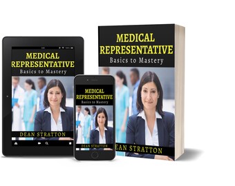 Può includere: Immagine di un libro, un tablet e uno smartphone che mostrano la copertina di "Medical Representative: Basics to Mastery" di Dean Stratton. Il libro e i dispositivi presentano una donna in giacca con professionisti medici sullo sfondo.