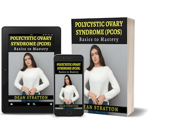 Polyzystisches Ovarialsyndrom (PCO) - Von den Grundlagen zur Beherrschung | Hormone, Zyklen, Fruchtbarkeit & Stoffwechsel: ein praktische Evidenz-basierte Blueprint