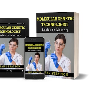Puede incluir: Un libro, una tableta y un teléfono inteligente muestran la portada de "Molecular Genetic Technologist: Basics to Mastery" de Dean Stratton. La portada presenta a una mujer con bata de laboratorio y gafas de seguridad sosteniendo una jeringa. El título es amarillo.