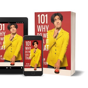 May include: A book, tablet, and smartphone showing the cover of "101 Why Do We Call It That" by Dean Stratton. The book and devices display a person in a yellow jacket, a red background, and a red button.