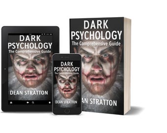 May include: An image of a book, tablet, and smartphone displaying the cover of "Dark Psychology: The Comprehensive Guide" by Dean Stratton. The cover features a man with dark makeup. The book is on the right.