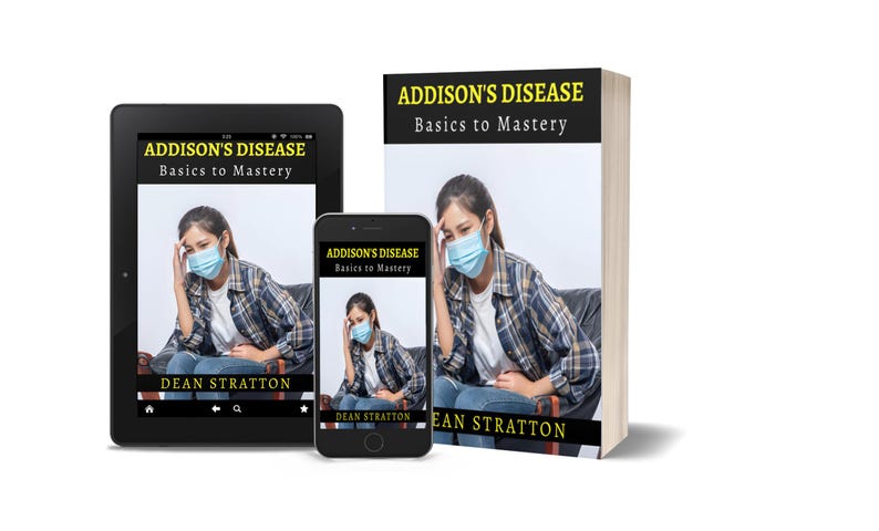 Addison's Disease - Basics to Mastery | Adrenal Insufficiency Handbook ...